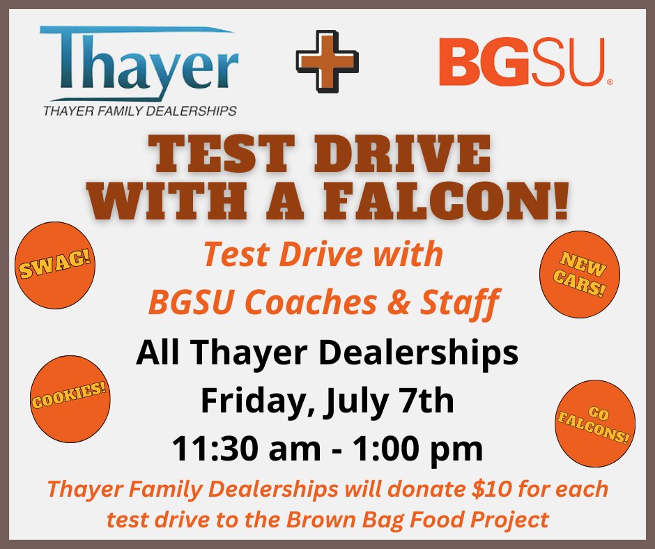 Join us on Friday for Test Drive with a Falcon! #BGSU coaching staff will be here from 11:30am - 1pm to ride along on your test drive. Thayer will donate $10 to #BrownBagFoodProject for each test drive.