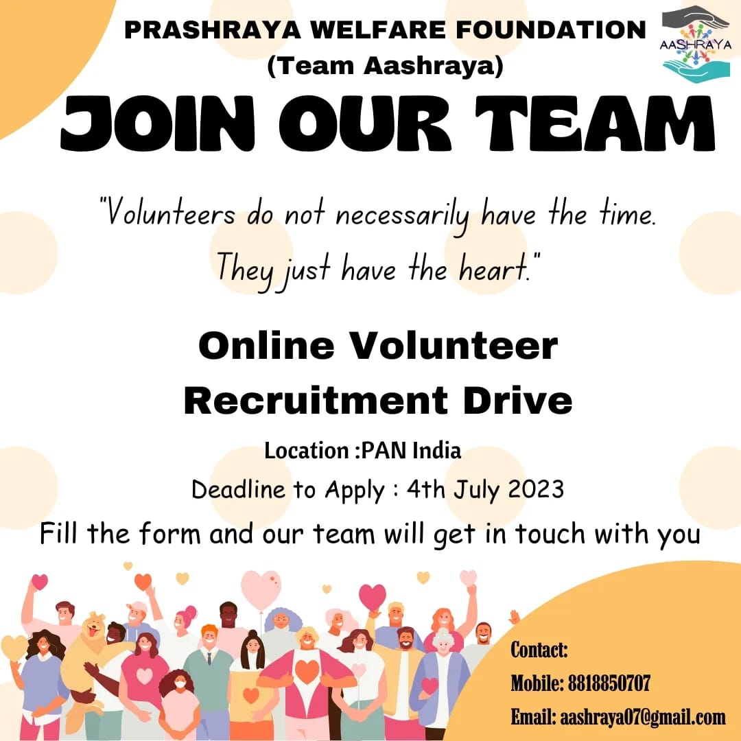 Prashraya Welfare Foundation - @Aashraya_07  Team Aashraya a non-profit organization that is passionately dedicated to creating positive social impact in our community.
*To apply, simply fill-out the form & we will get in touch*
forms.gle/R7JUpwRqsaqQ5g….