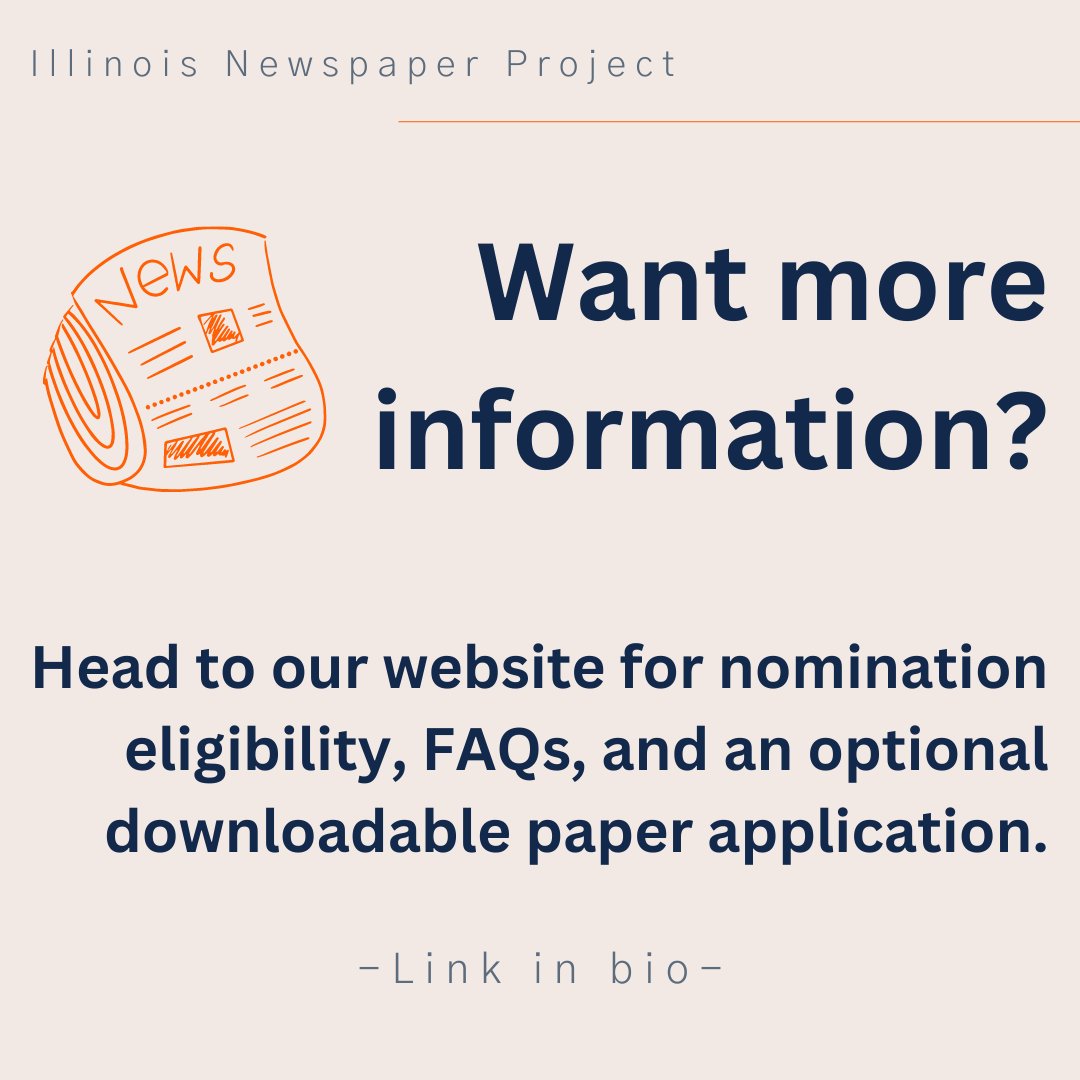 We're officially open for nominations! Cultural heritage institutions can nominate an Illinois newspaper to be digitized and made freely available online. Nominate a title now through September 30, 2023: forms.illinois.edu/sec/1211807361. More information: library.illinois.edu/illinoisnewspa…