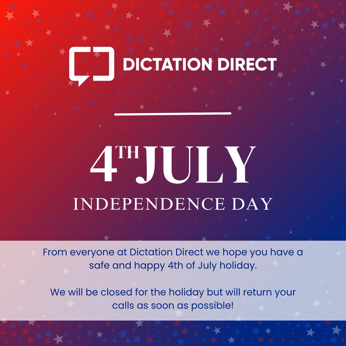 DictationDirect's tweet photo. From all of us at Dictation Direct we wish you a safe and happy 4th of July. We will be closed in order to celebrate with our families. If you need support please call and we will get back to you as soon as possible! #dictationdirect #dragonmedicalone #4thofJuly #dragondictation https://t.co/aM7s7PBfZe