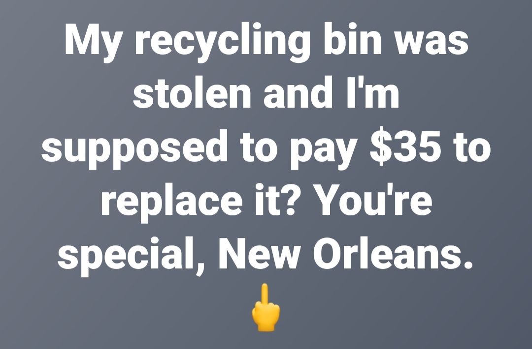 thek9harperlee's tweet photo. Our human mommy is not happy, to say the least. @CityOfNOLA #CITYofNO @lesliharris @JPMorrell @311nola For the record, our recycling will now go into our trash bin, and we'll hope our once-a-week collection can keep up. Why should we be punished while a thief isn't? @FixNOLA https://t.co/oXo6IYFwmW