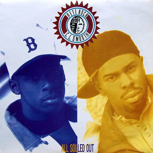 Influential Hip-Hop record 18. Pete Rock &amp; CL Smooth - All Souled Out