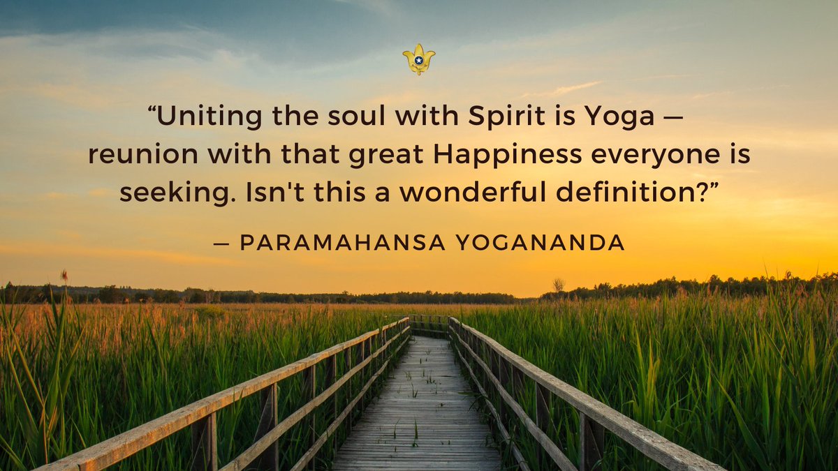 Uniting the soul with Spirit is Yoga — reunion with that great Happiness  everyone is seeking. Isn't this a wonderful definition?” — Paramahansa  Yogananda #yoga, image size:1200x675