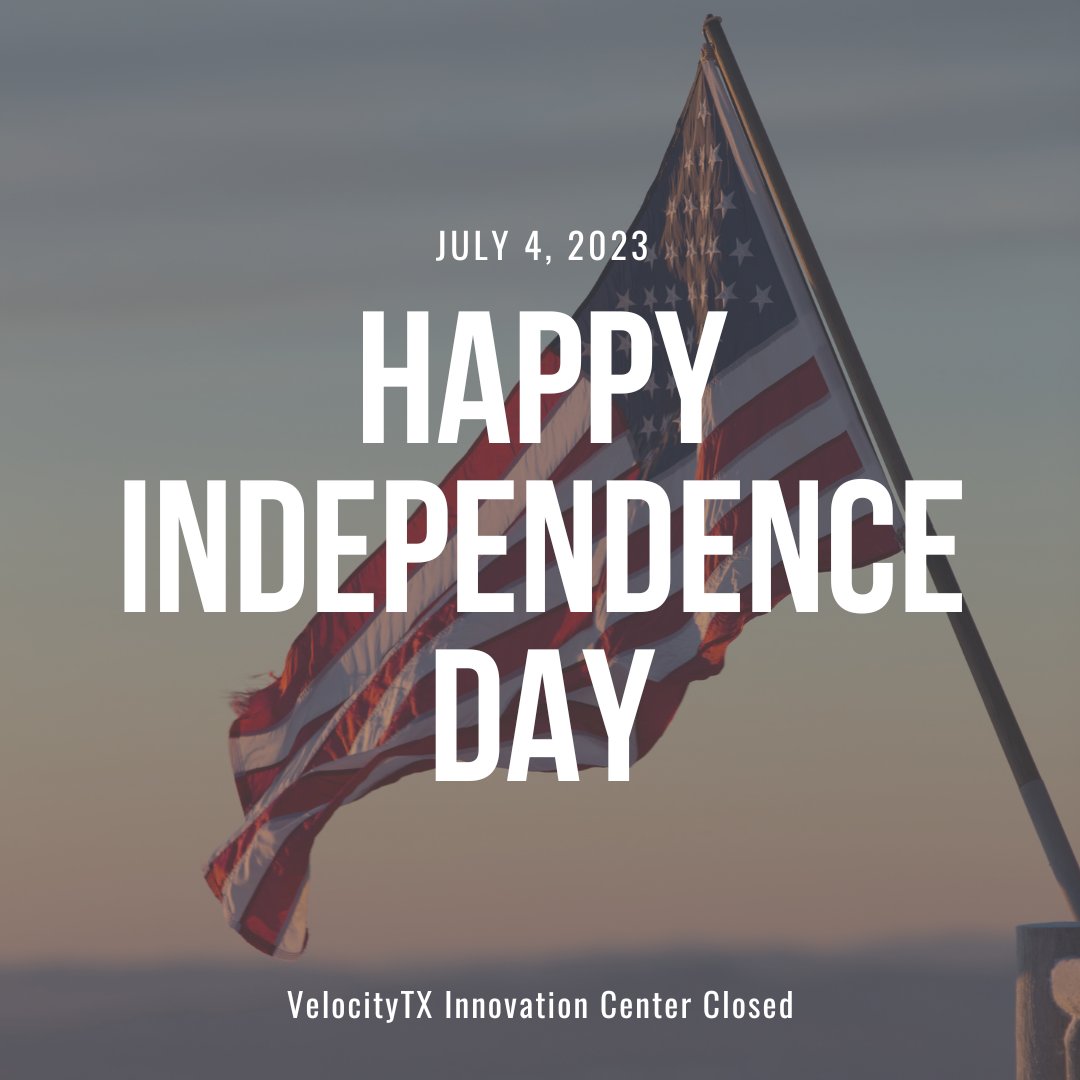 The VelocityTX Innovation Center will be closed on Tuesday, July 4 in observance of Independence Day. We will resume normal operations on Wednesday, July 5.

Happy Independence Day from all of us at VelocityTX!

#velocitytx #independenceday #summer2023