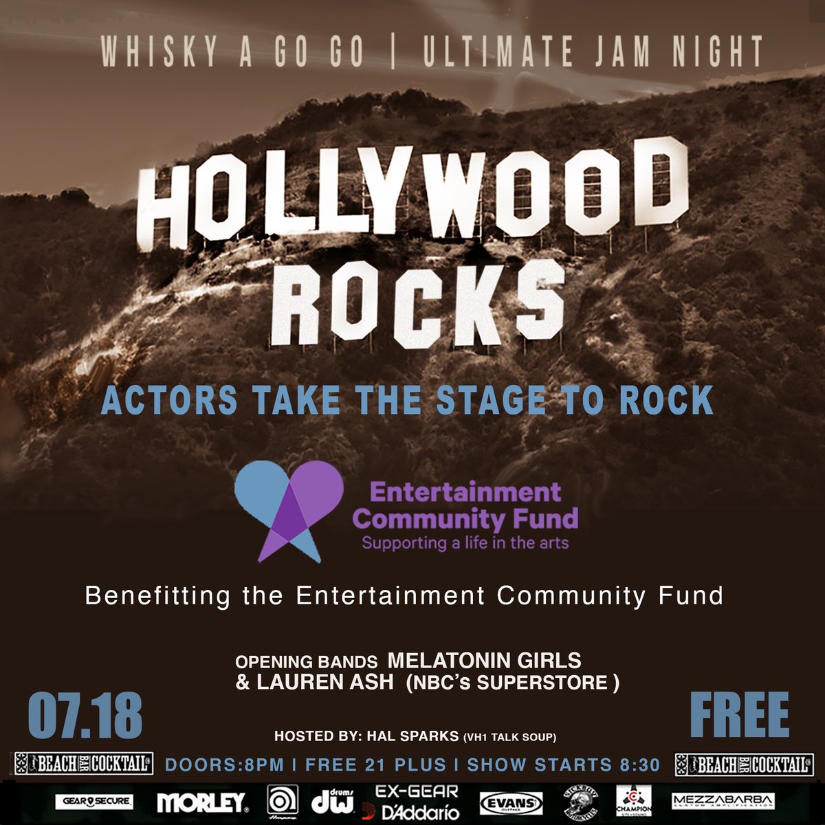 SAVE THE DATE! JULY 18TH! You know them from TV & Film. Now see them rock. Actors join Rockers on July 18th to benefit the Entertainment Community Fund. Whisky A Go-Go Tuesday July 18, 2023 Doors 8pm Openers at 8:30pm: Melatonin Girls and Lauren Ash of NBC TV's Superstore