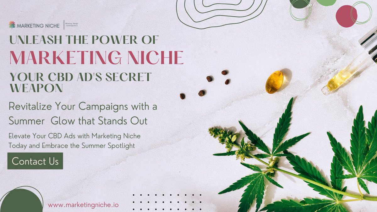 🌟 Just like a secret weapon in your skincare routine, Marketing Niche becomes the ultimate catalyst for your CBD ads.  🌞🌺  #CBDAdvertising  #SummerGlow #Cannabis