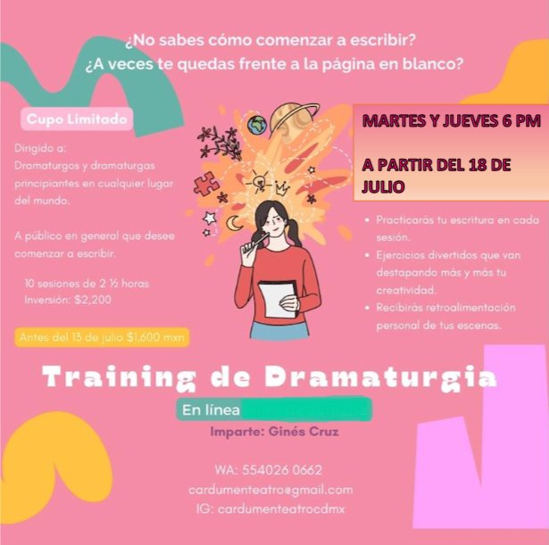 CardumenTeatro's tweet image. Si no sabes cómo comenzar a escribir, inscríbete al #TrainingDeDramaturgia impartido por el dramaturgo, actor y director @GinesCruz 

Un taller práctico y divertido.

➡️Online. Martes y jueves 6 pm
↪️Presencial. Lunes, miércoles y viernes 4 pm

Informes al WA 5540260662
#RT