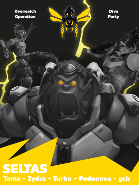 Seltas roster for Operation: Dive Party!

🛡️🇦🇹 <a href="/tama_ow/">Tama</a>
⚔️🇦🇹 @ZydraOW
⚔️🇫🇷 <a href="/TurboSmoooth/">Turbo</a>
💉🇧🇪 <a href="/Podonova1/">Podonova</a>
💉🇮🇪 <a href="/gcb_ow/">gcb</a>

💼🇸🇪 <a href="/W1LLIAM_Ow/">W1LLIAM</a>
💼🇭🇰 <a href="/CointreeOW/">Cointree</a>
🎨🇵🇱 <a href="/younive_/">not younive</a>