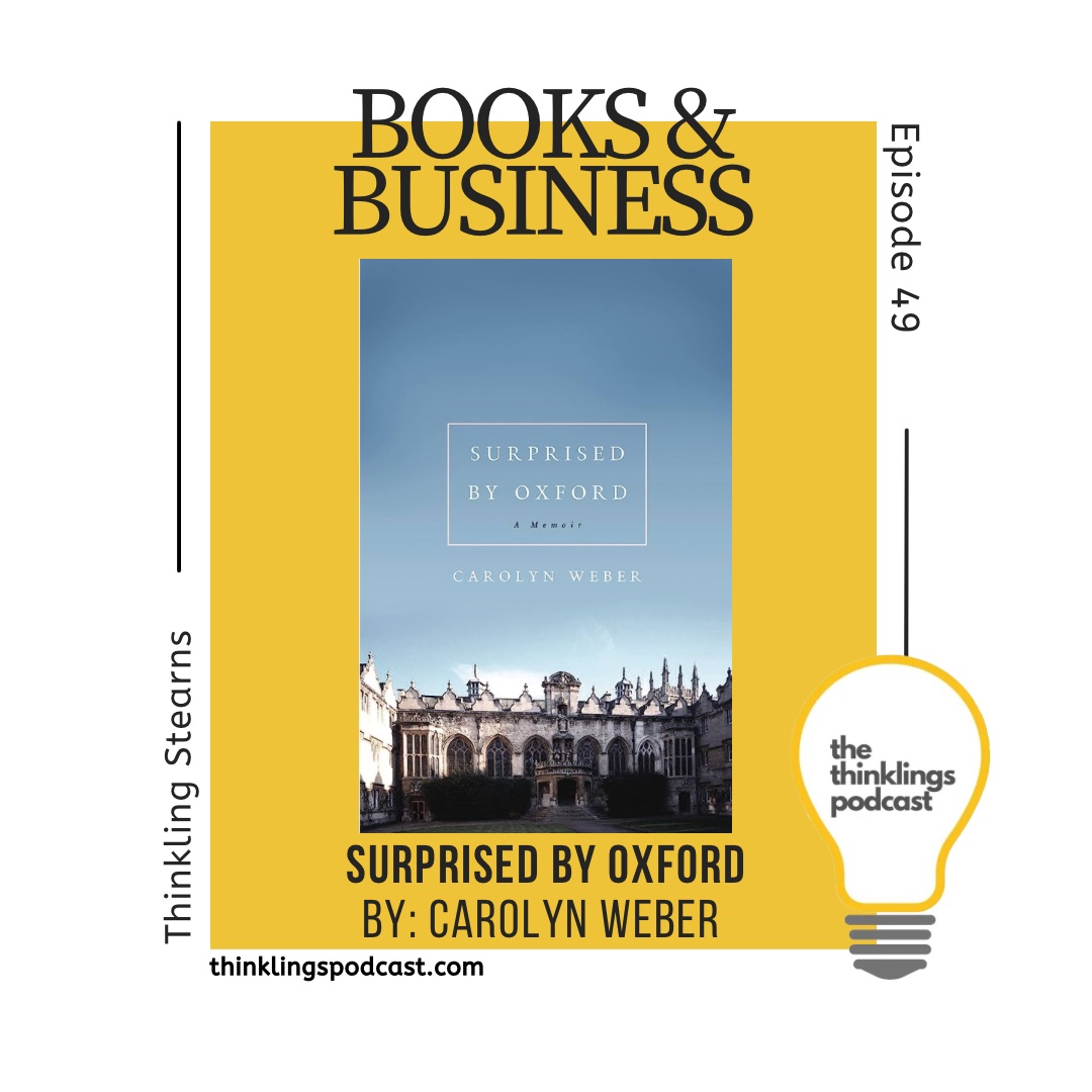 📚BOOKS & BUSINESS📚

Here’s a #booksandbusiness from Episode 49!

#thinklingspodcast #thinklings #surprisedbyoxford #carolynweber