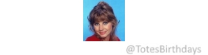 July 03 A very happy birthday today to
Jan Smithers 