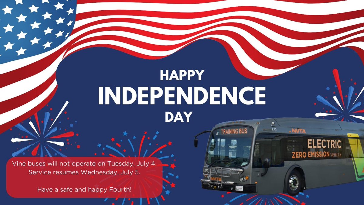Vine buses will not operate on Tuesday, July 4, in observance of Independence Day. We look forward to serving you on Wednesday, July 5. Have a safe and happy holiday!