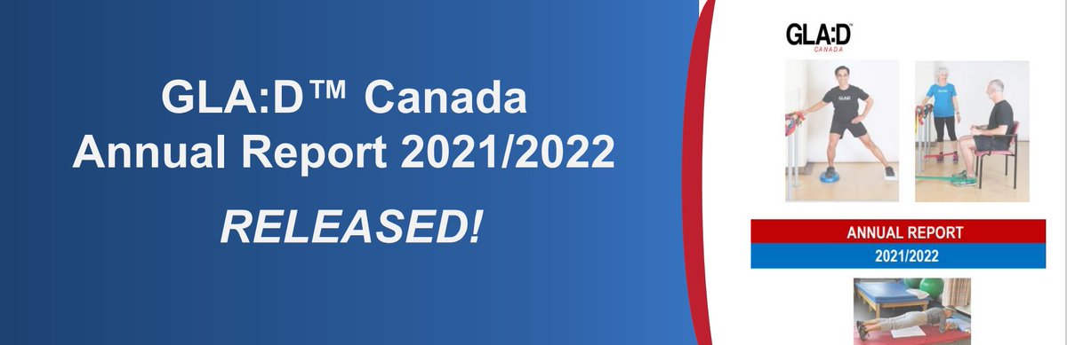 The GLA:D Canada Annual Report for 2021/2022 is released. The Annual Report provides the results of the program through 2021 and 2022 and can be found on the GLAD website gladcanada.ca/results/