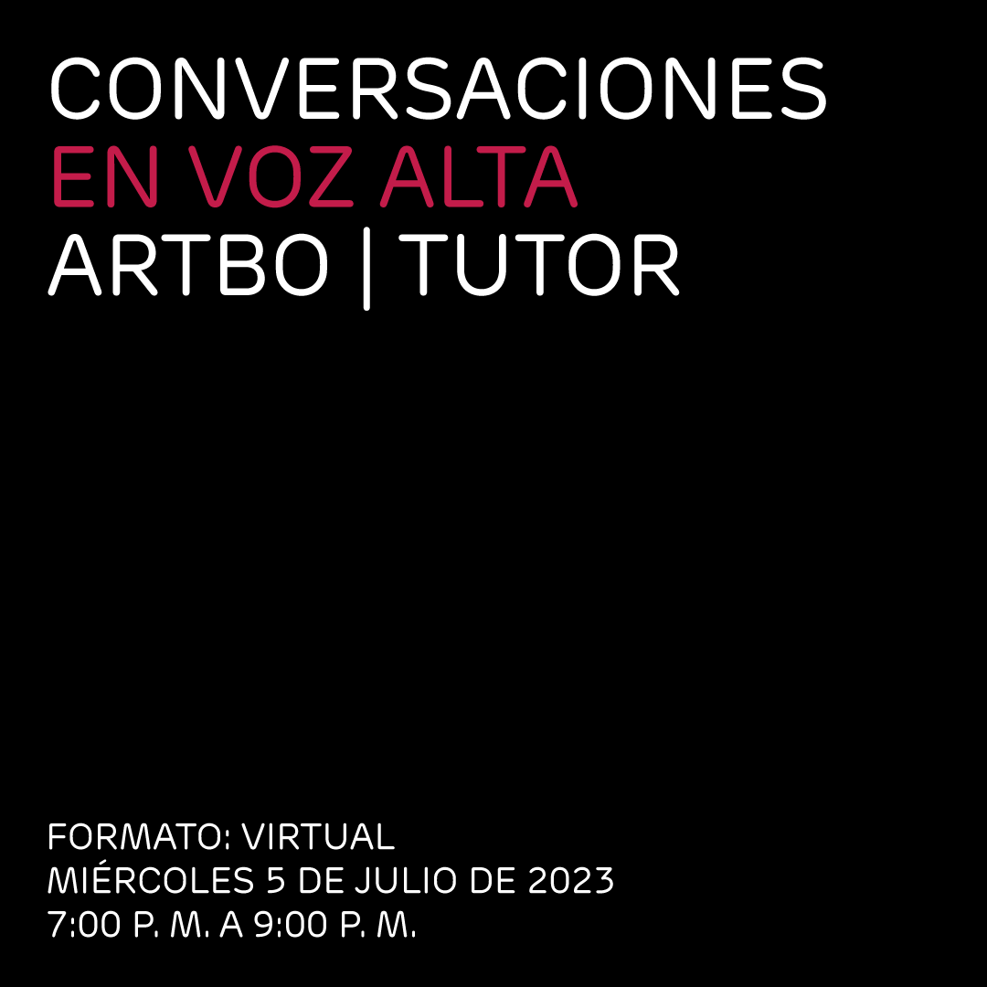 programaARTBO's tweet photo. Conversaciones en voz alta es un espacio virtual y abierto en el marco de #ARTBOtutor, busca establecer un diálogo entre el público y los artistas invitados en torno a sus obras y prácticas en el campo del arte contemporáneo. https://t.co/I9Q2g2wFCC