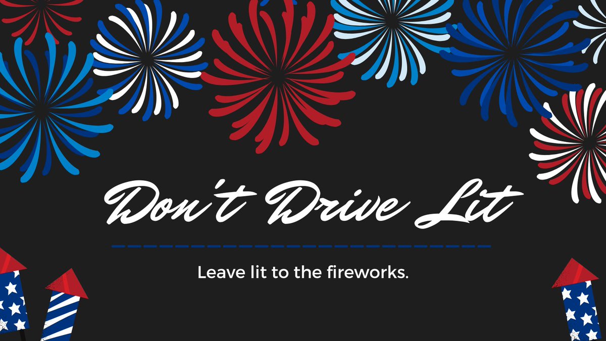 NHTSAgov's tweet photo. If you're driving this #July4th, leave lit to the fireworks. 🎇 #BuzzedDriving is drunk driving. https://t.co/HD6y4AK8g6