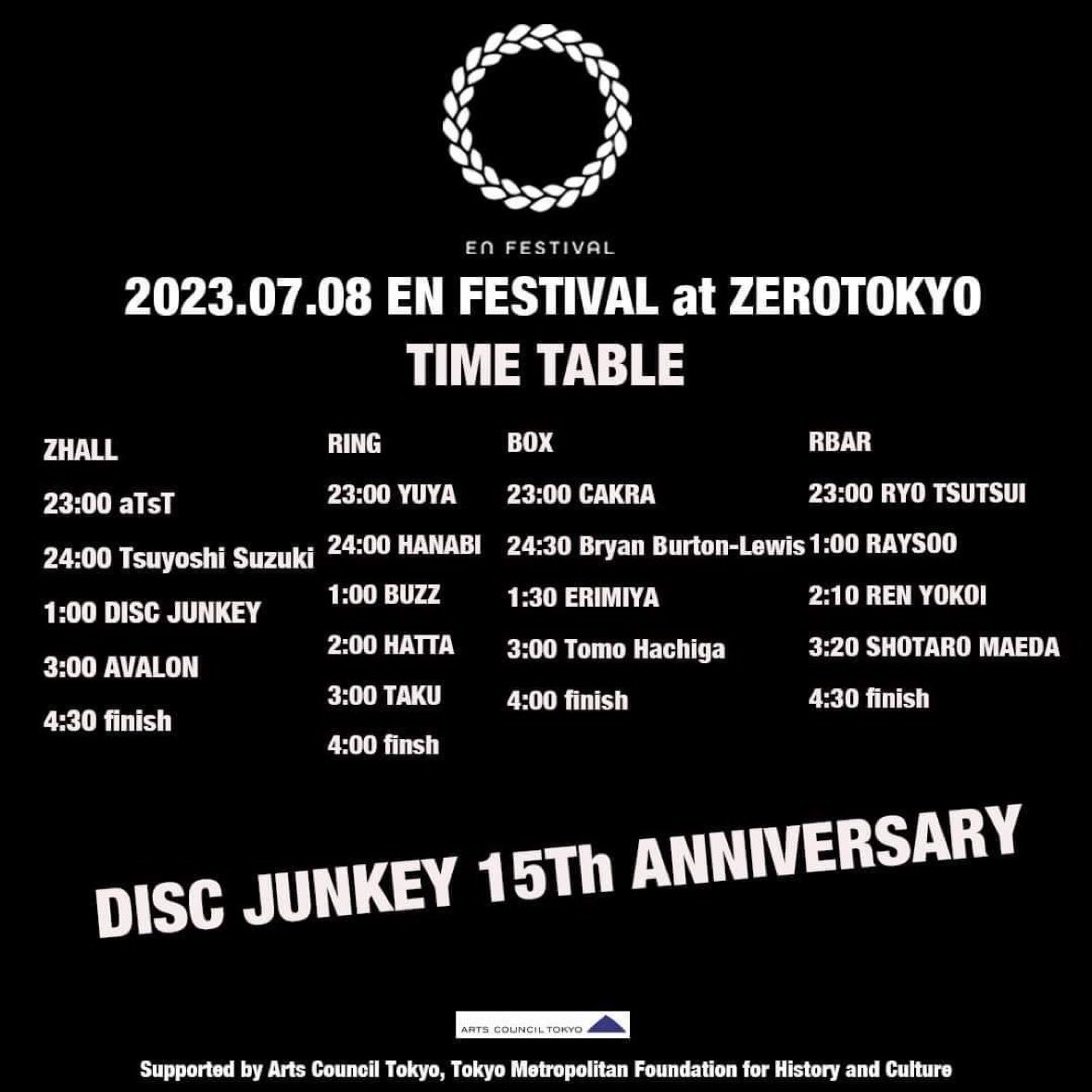 7/8(土) EN FESTIVAL at ZEROTOKYO
DISC JUNKEY 15TH ANNIVERSARY PARTY
feat AVALON and TAS VISUALS

Time Table公開です。