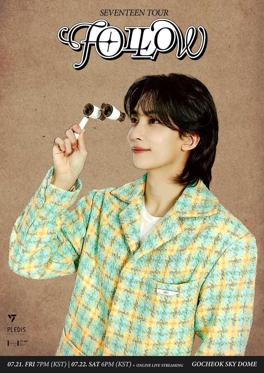 SEVENTEEN TOUR ‘FOLLOW’ TO SEOUL

7.21. FRI 7PM (KST)
7.22. SAT 6PM (KST)

GOCHEOK SKY DOME + ONLINE LIVE STREAMING

#SEVENTEEN #세븐틴
#SVT_TOUR_FOLLOW
#FOLLOW #JEONGHAN #정한