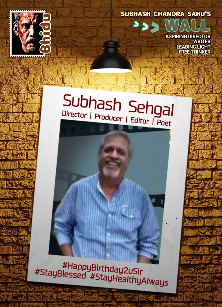 #Bhidu

#Subhash_Sehgal
Director | Producer | Editor | Poet
#HappyBirthday2uSir
#StayBlessed #StayHealthyAlways