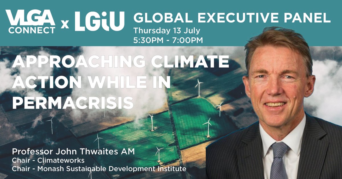 _VLGA's tweet photo. Joining our VLGA Connect Global Executive Panel with LGiU is Professor John Thwaites AM, Chair of the Monash Sustainable Development Institute, Climateworks Centre and The McKinnon Institute for Political Leadership. 

Register here: https://t.co/kpBsacQGr4 https://t.co/bk85tRZfDK