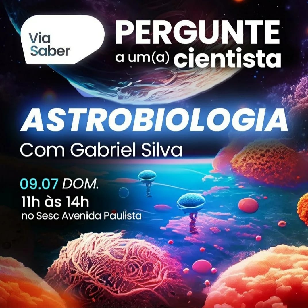 Que tal conversar sobre 
Astrobiologia e sobre meteoros no "Pergunte a 
um(a) cientista" no domingo, 9 de julho, na 
Avenida Paulista?
O <a href="/ViaSaber/">Via Saber</a> e
<a href="/sescavpaulista/">Sesc Avenida Paulista</a> promovem um evento gratuito de Divulgação Científica.
#astrobiologia #meteoros #Ciência <a href="/bramonmeteor/">Rede Brasileira de Monitoramento de Meteoros</a>