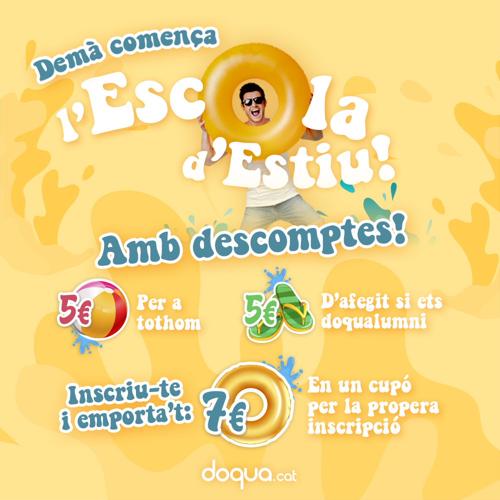 Gaudeix de tots els avantatges de formar-te al juliol 🍹

🔹Suma mèrits
🔹Activa perfils
🔹Aprofita els descomptes

doqua.cat/cataleg