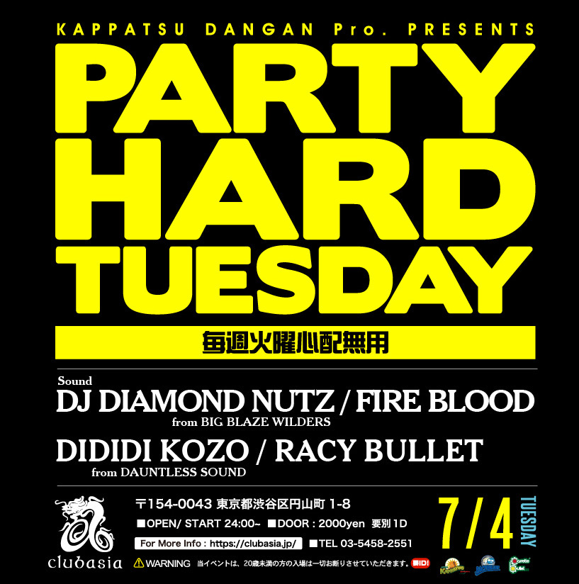 masamatixxx's tweet photo. TONIGHT ♫
PARTY HARD TUESDAY
At : clubasia
Open : 24:00 -

- Sound -

◆ DIAMOND NUTZ
◆ FIRE BLOOD
◆ DIDIDI KOZO
◆ RACY BULLET

#パーハー
#PARTYHARDTUESDAY
#毎週火曜
#clubasia https://t.co/KjoSnasilA