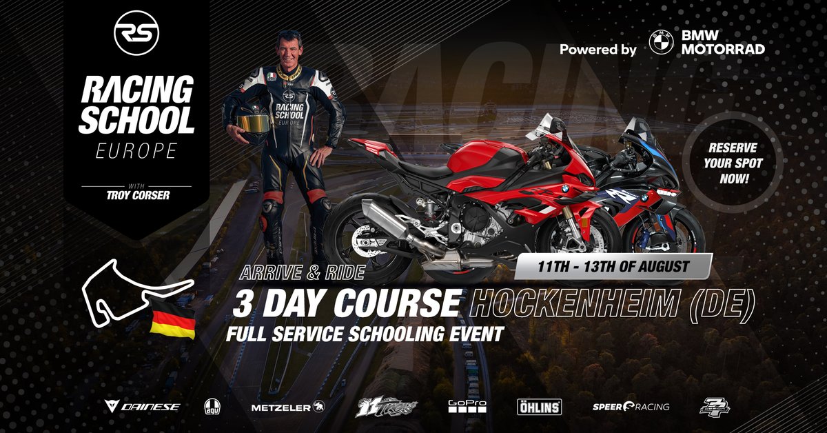 Next up a 3 day course on the legendary <a href="/GermanGrandPrix/">Hockenheimring</a> 
11th - 13th of August
Arrive &amp; Ride the new 2023 BMW Motorrad S 1000 RR
Full service schooling event Powered by BMW Motorrad
Info &amp; registration: racing-school-europe.com