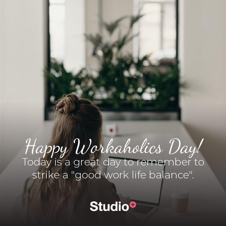 StudioPluser's tweet photo. Work is important, but so is self-care. Remember to take breaks and recharge. Happy #WorkaholicsDay! https://t.co/Spw6Awz4t9