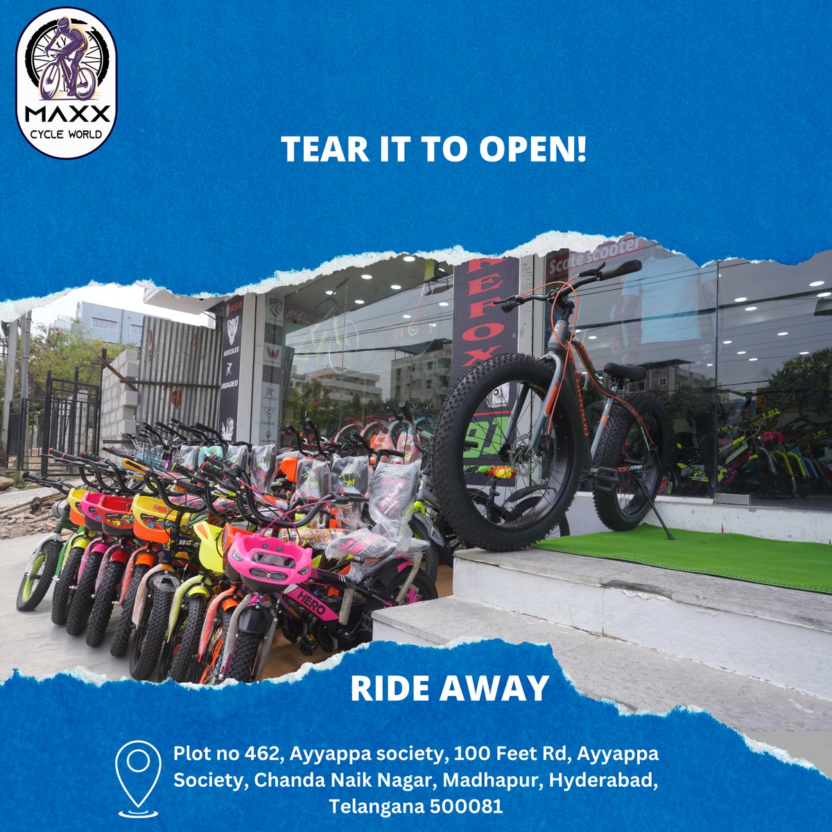 🚴🌟 'Tear it open. Ride away.' 🌈🔥

🌟 Unleash your inner adventurer and get ready to tear open the world of cycling with Max Cycle World! 🚲💨

Plot no 462, Ayyappa Society, 100 Feet Road, Ayyappa Society, ChandaNaik Nagar, Madhapur, Hyderabad.
#MaxCycleWorld #RideUnleashed #