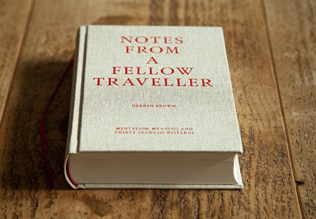 DerrenBrown's tweet photo. Notes From A Fellow Traveller - my book for magicians and mentalists - launches tonight at the Magic Circle. It will then be available on my site in paperback, hardback and deluxe collectors’ editions. 

(Please note - the book presumes you have a working knowledge of magic and really won’t make any sense if you don’t.)

Pics by @lordcoopy