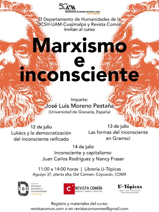 José Luis Moreno Pestaña
<a href="/Hexisfilo/">JLMP</a> impartirá el curso "Marxismo e inconsciente" :  12, 13 y 14 de julio de 2023, de 11:00 a 14:00 horas en

<a href="/u_topicas/">U-Tópicas</a> (Aguayo 37, Del Carmen, Coyoacán, CDMX) <a href="/DcshUam/">DCSH UAM Cuajimalpa</a> 

revistacomun.com/blog/curso-mar…