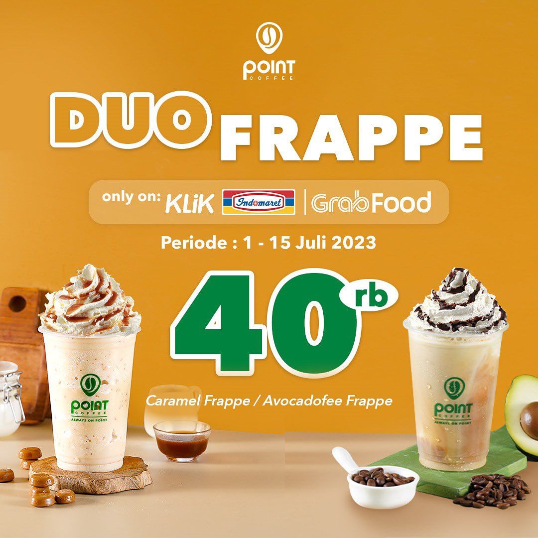 Point Coffee Duo Frappe
🗓️ 1-15 Juli 2023

Khusus untuk 2 item frappe hanya Rp40.000 untuk varian Caramel Frappe atau Avocadoffee Frappe

Promo berlaku untuk pembelian melalui aplikasi Grabfood dan Klik Indomaret