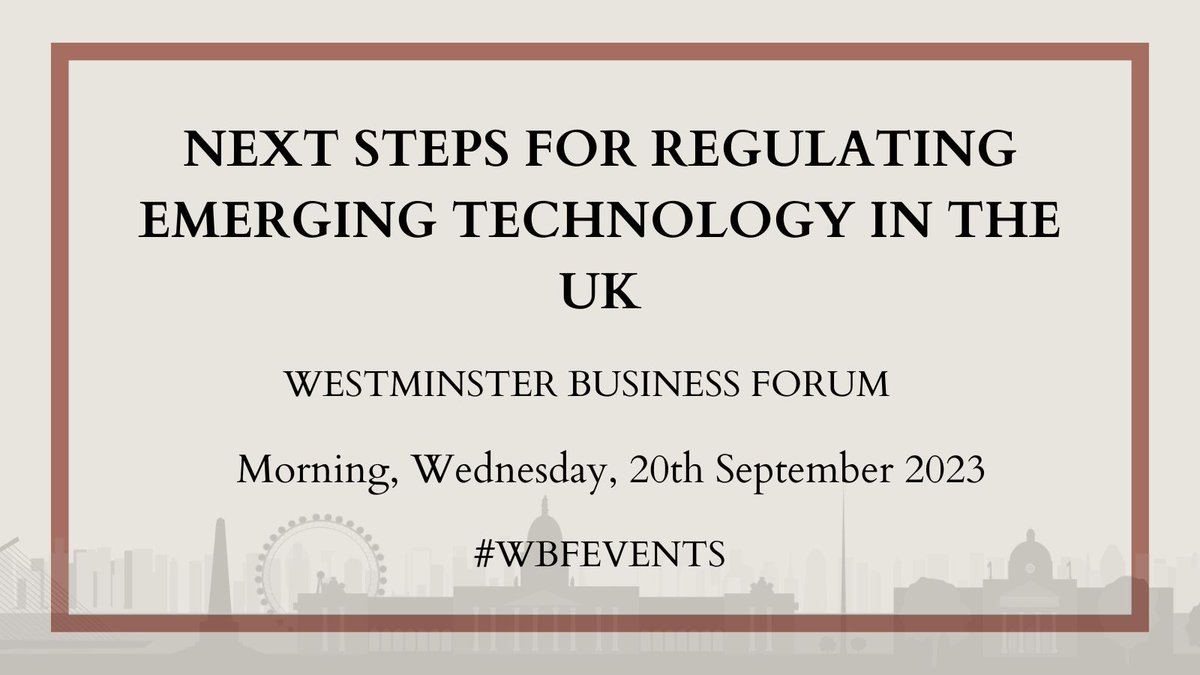 Join @WBFEvents on the 20th September to discuss Next steps for regulating emerging technology in the UK! Speakers include @DavidSmithGFF @somayehtaheri @SciTechgovuk @M_feeney @RANDEurope and more! More information: westminsterforumprojects.co.uk/conference/Eme…