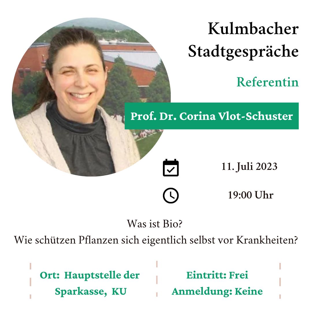 Wir laden Sie herzlich ein zum Vortrag "Was ist Bio? Wie schützen Pflanzen sich eigentlich selbst vor Krankheiten?“ von Prof. Dr. Corina Vlot-Schuster, Inhaberin der Professur Genetik der Nutzpflanzen.