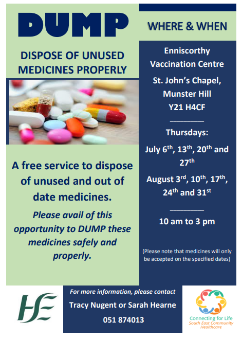 Free Service to ‘Dispose of Unused Medicines Properly’ (DUMP) in July and August @SouthEastCH encourage people to bring unused or out of date medicines to the designated “DUMP” site in #Enniscorthy on Thursdays in July & Aug between 10am & 3pm. #Support #DUMP #Medicines