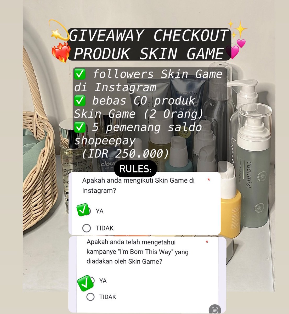 swextdemon's tweet image. ✨ GIVEAWAY &amp;amp; CALLING FOR RESPONDENTS ✨

akan ada 2 pemenang checkout Skin Game dan 5 pemenang saldo shopee pay.

rules: 
🤍 RT tweet ini
🤍 followersnya @skingameofc di instagram
🤍 reply bukti pengisian form
💌 forms.gle/U3j8m2LiXJaR86… 

PERHATIKAN GAMBAR‼️ goodluck 💕