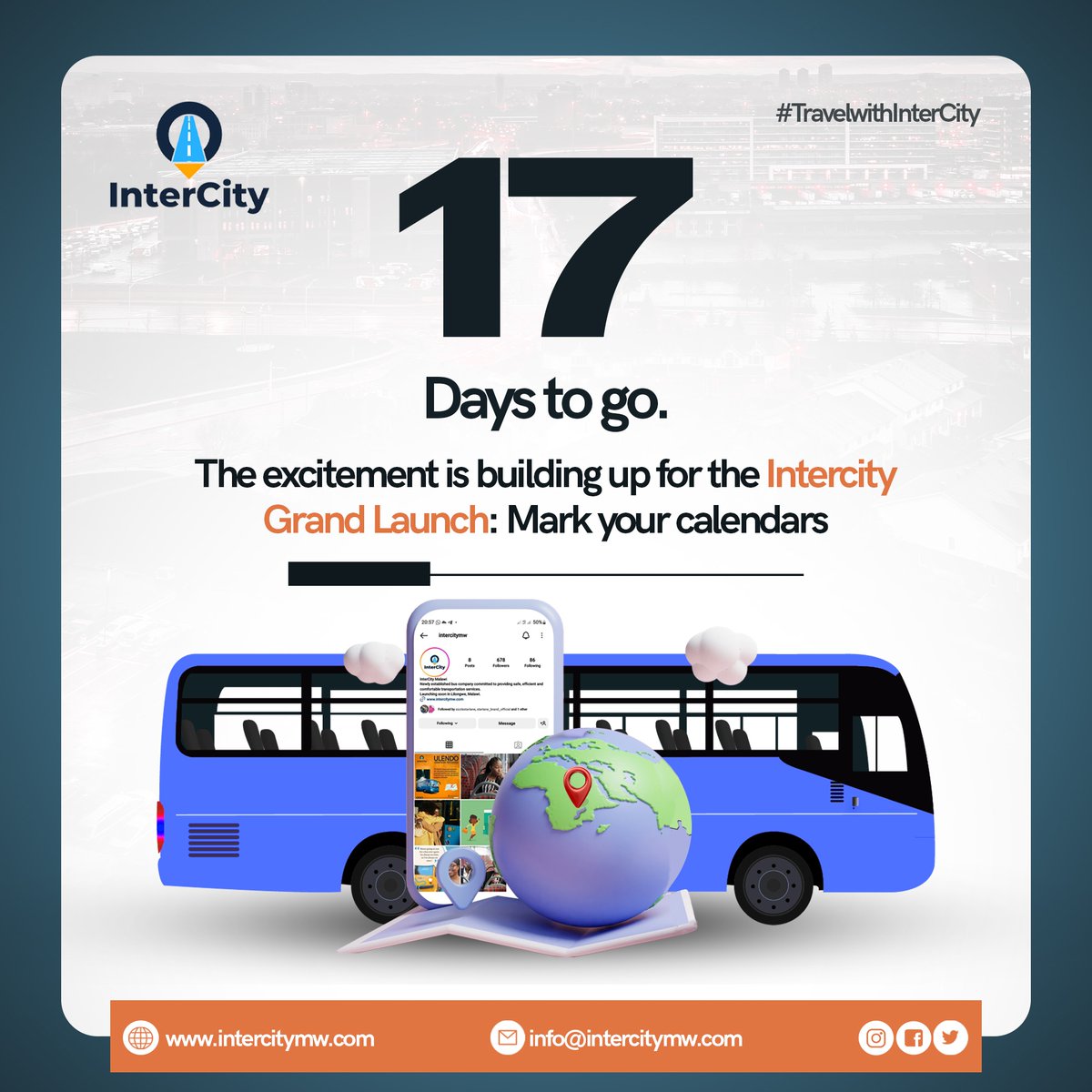 InterCity_mw's tweet photo. 17 days until the InterCity Grand Launch
Lilongwe 📍
Lembesani pa website yathu https://t.co/EXMqyty4hG
#RideWithUs #BusTravel #OnTheRoad #ExploreByBus #TravelEasy #BusAdventures #RoadTrippin #BusLife #DiscoverByBus #GoGreen #ComfortTravel #BusJourney #Destination #Cityline https://t.co/oPcOY8PmAJ