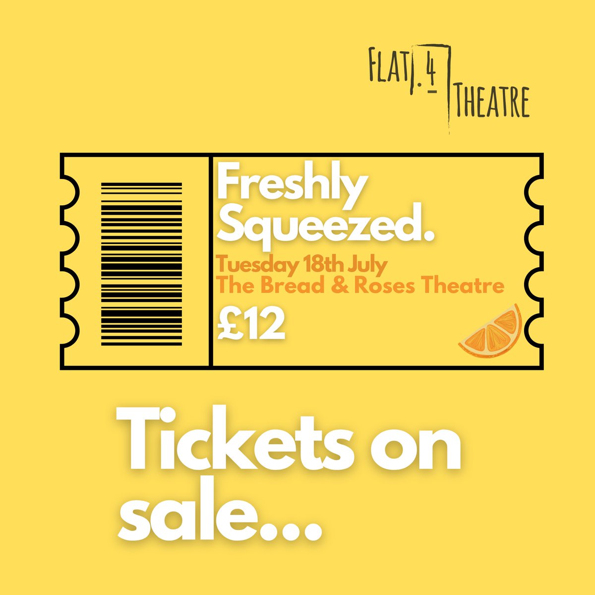 Flat4Theatre (@flat4theatre) on Twitter photo TICKETS ON SALE 🍊
FRESHLY SQUEEZED
Come join us for a night of incredible new writing on the 18th of July <a href="/BreadandRosesTC/">The Bread & Roses Theatre</a>
It’s gonna be magic 🤩
Line up announced vv soon….
Tickets: breadandrosestheatre.co.uk/whats-on.html TICKETS ON SALE 🍊
FRESHLY SQUEEZED
Come join us for a night of incredible new writing on the 18th of July <a href="/BreadandRosesTC/">The Bread & Roses Theatre</a>
It’s gonna be magic 🤩
Line up announced vv soon….
Tickets: breadandrosestheatre.co.uk/whats-on.html