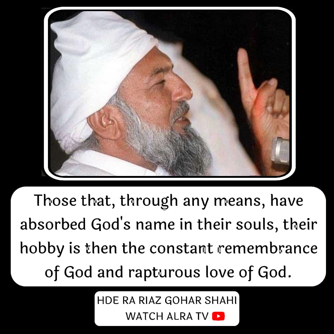 SahajadaShaikh1's tweet image. Those that through any means have #absorbed God's name in their souls, their #hobby is then the constant remembrance of God and #rapturous love of God.
-His Divine Eminence RA #goharshahi

#god #love #faith #pray #godisgood  #blessed #holyspirit #soul #spiritual
#Watch #ALRATV