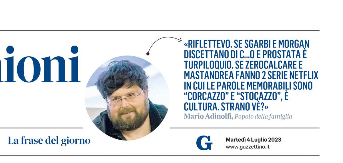 È diventata addirittura “la frase del giorno” per un noto quotidiano. Curiosi i puntini per Sgarbi mentre la censura non interviene su Zerocalcare. Comunque ritengo culturalmente più devastante per l’Italia ciò che permane su Netflix rispetto alle parole di un sottosegretario.