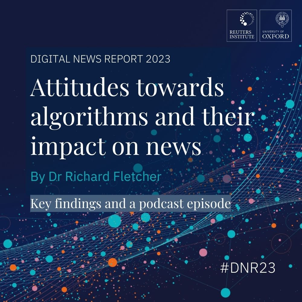⚙️What do people think of algorithmic selection of news and how does this compare with attitudes towards editorial selection? These questions are explored in a #DNR23 chapter by <a href="/richrdfletcher/">Richard Fletcher</a>

📱The chapter: reutersinstitute.politics.ox.ac.uk/digital-news-r…
🎙️Our podcast: reutersinstitute.politics.ox.ac.uk/news/our-podca…