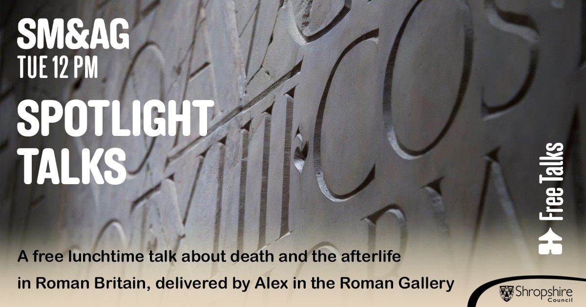 shrewsmuseum's tweet image. FREE Spotlight Talk
Death and the Afterlife in Roman Britain
12 Noon

This week&apos;s talk is delivered by Alex, who will be in the Roman Gallery. 
Please just pop in, no booking required.

#FreeTalks #History #Museums  

@ShropCouncil