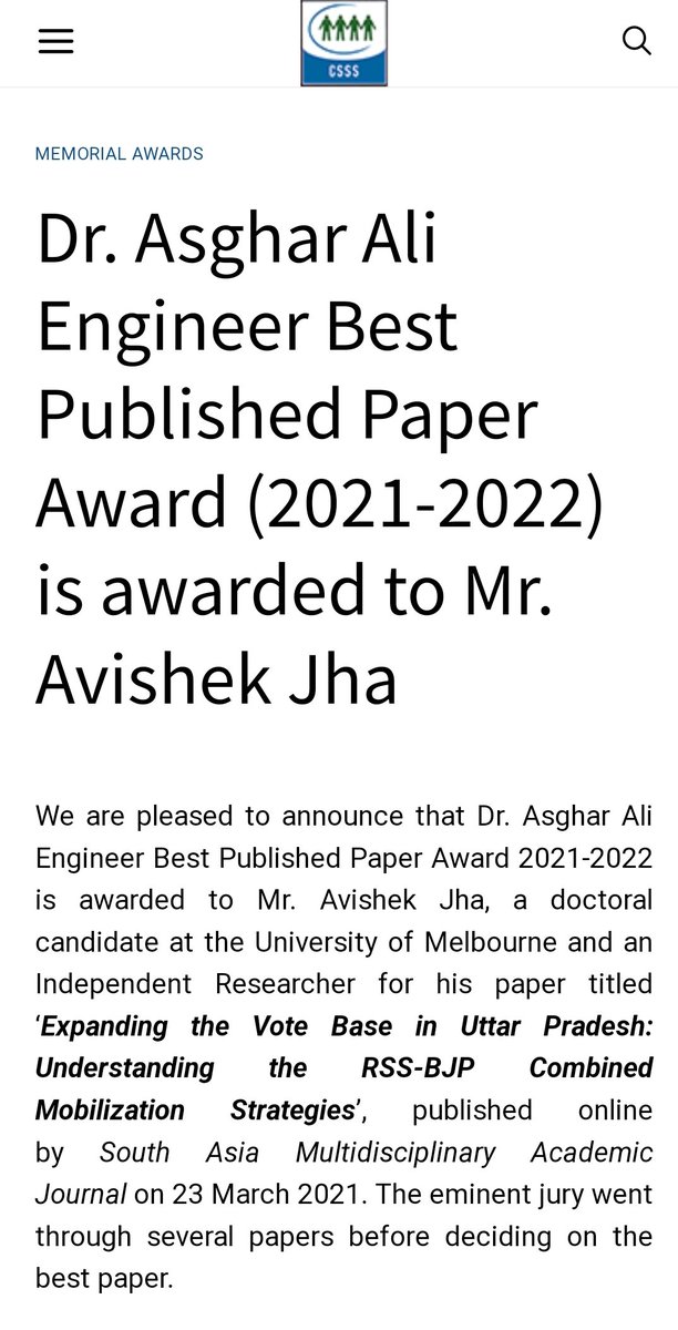 Grateful to have received the Dr. Asghar Ali Engineer Best Published Paper Award 2021-2022 for my paper, ‘Expanding the Vote Base in Uttar Pradesh: Understanding the RSS-BJP Combined Mobilization Strategies’.

From the <a href="/csss4peace/">Centre for the Study of Society and Secularism</a>.