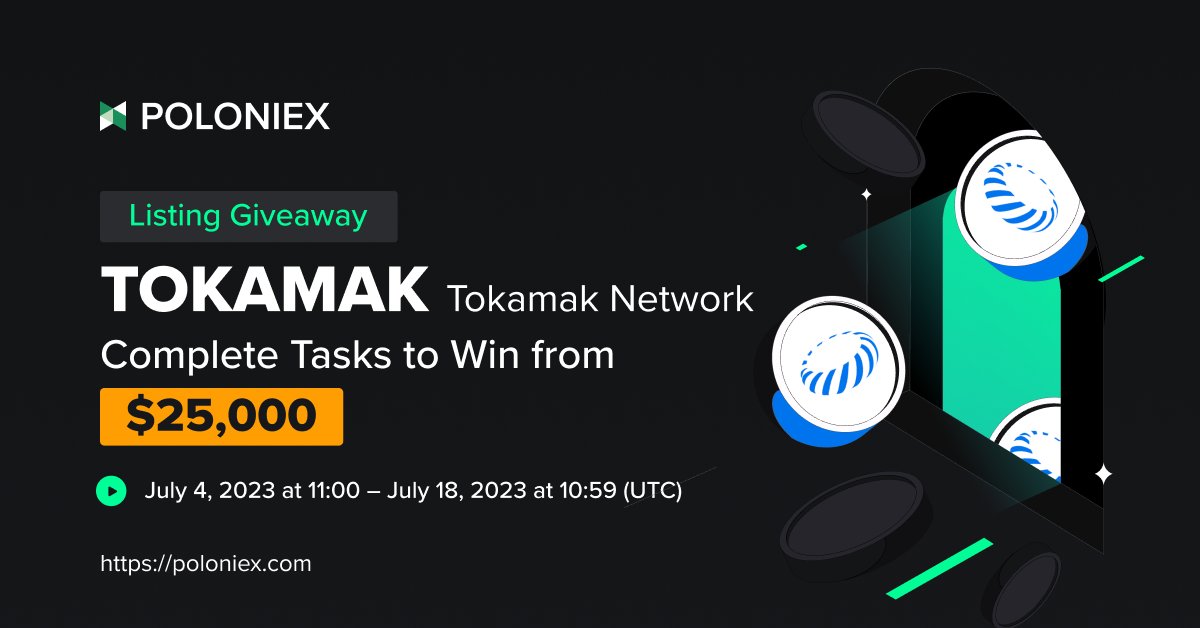 Poloniex's tweet photo. $25,000 Airdrop to Celebrate the Listing of @Tokamak_Network

Campaign period (UTC): ⏰
July 4th, 11:00 - July 18th, 10:59

✅ Invite new users to share $10,000 https://t.co/h3tBypIXtF

✅ Trade to share $15,000 https://t.co/7RULEqSseR

Details:
https://t.co/v4dDyhczIX

#AirdropCrypto