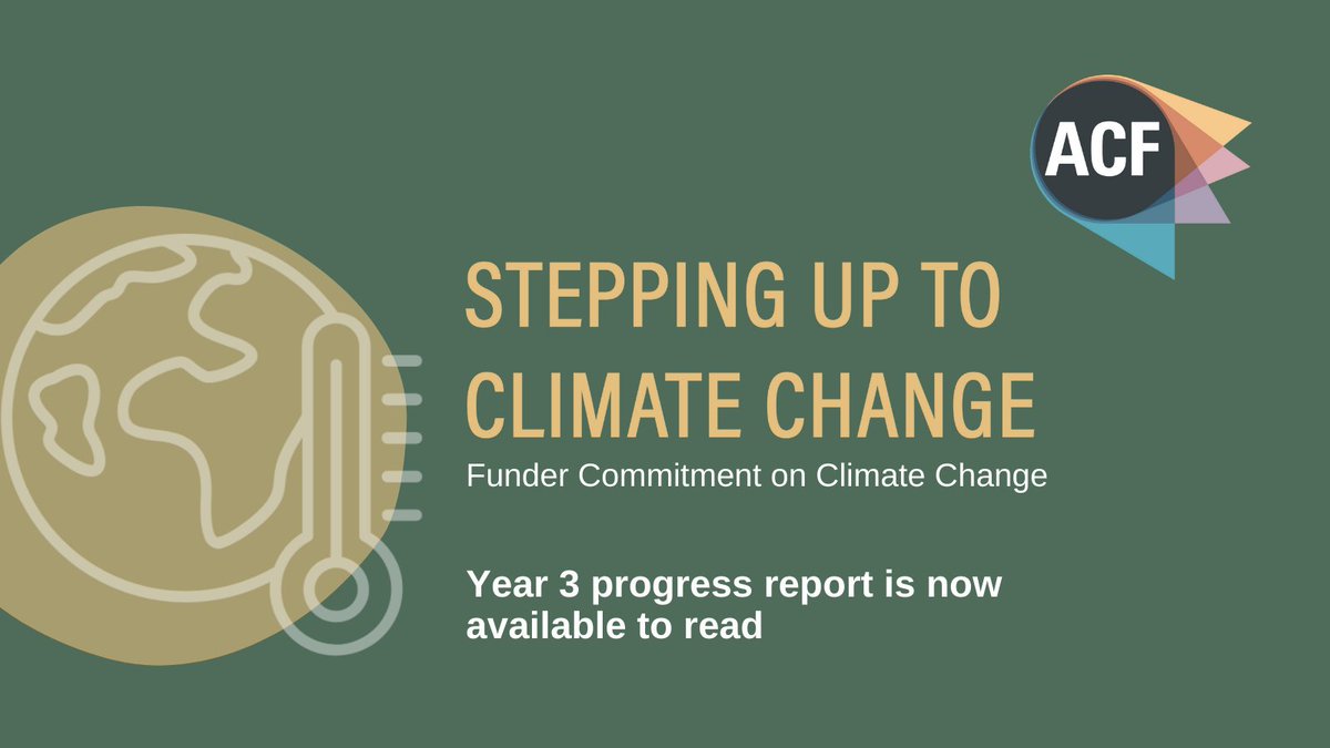✨Today we publish the Funder Commitment on Climate Change Year 3 report!

It offers examples of actions taken by foundations to combat the causes &amp; effects of climate change, from funding &amp; investment policies to carbon audits &amp; refurbishments.

Read here acf.org.uk/common/Uploade…