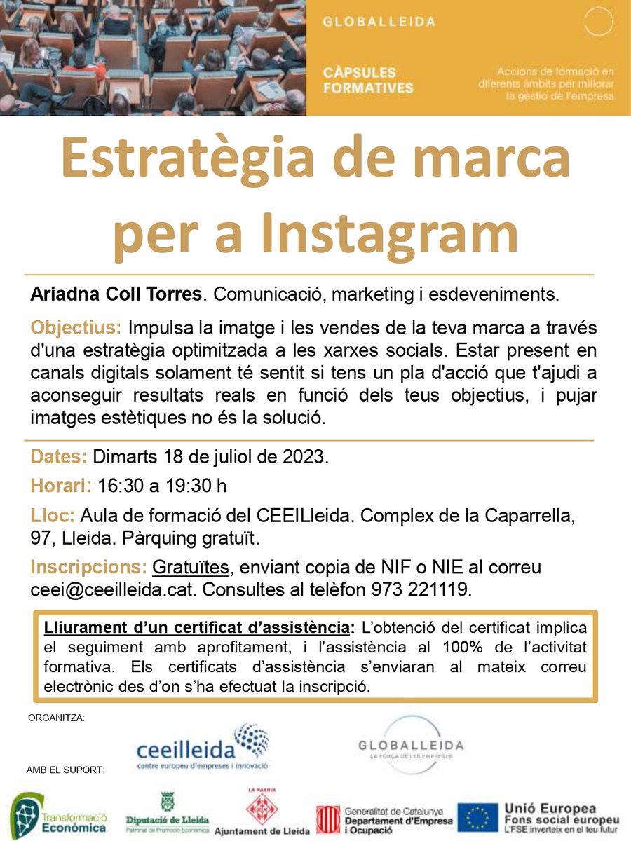 ‼ Curs al CEEILleida: Estratègia de marca per a Instagram ‼
→ Dimarts 18 de juliol, de 16:30 a 19:30 h

→ A càrrec d’Ariadna Coll, especialista en comunicació, marketing i esdeveniments.

→ Inscripció: ceei@ceeilleida.cat, adjuntant DNI

→ Més info: bit.ly/438X9Zi