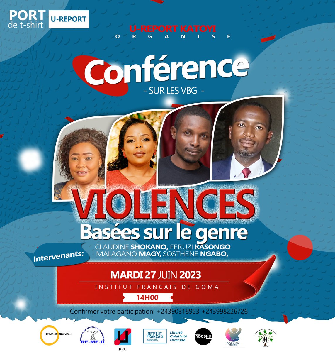 Bienvenue à *L'INSTITUT FRANÇAIS* dans une *conférence Pour former, informer et sensibiliser les jeunes sur les VBG*. organisée par la *communauté U-REPORT KATOYI/GOMA

Toute la communauté *U-REPORT GOMA* et d'autres personnes intéressées sont invités.
 *BIENVENUE
 *WELCOME*