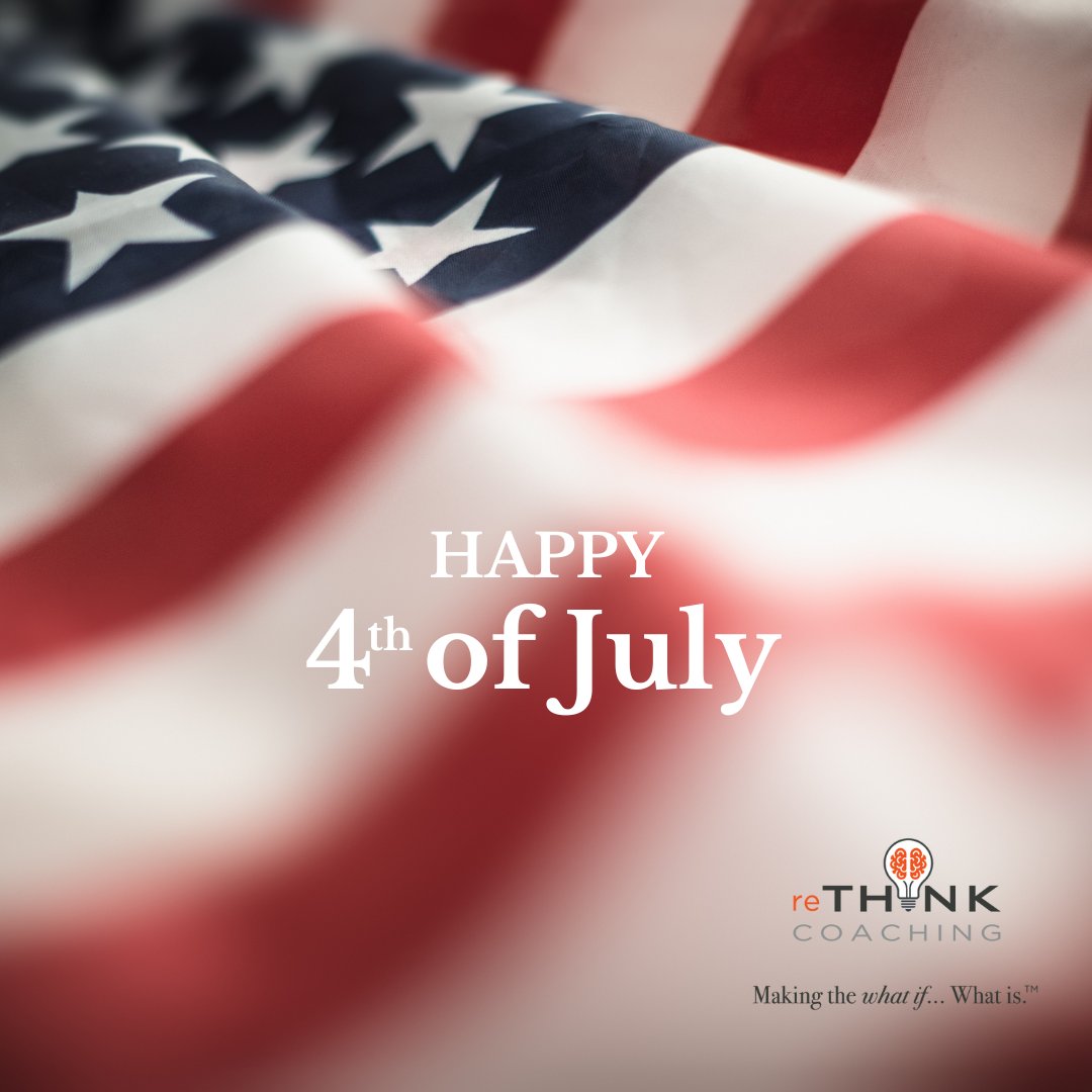reTHINKCoach's tweet photo. Wishing everyone a happy Independence Day! Thankful for our freedom today and every day. 🇺🇸

#reTHINKCoachingLLC #MakingTheWhatIfWhatIs https://t.co/QksMB6ID1u