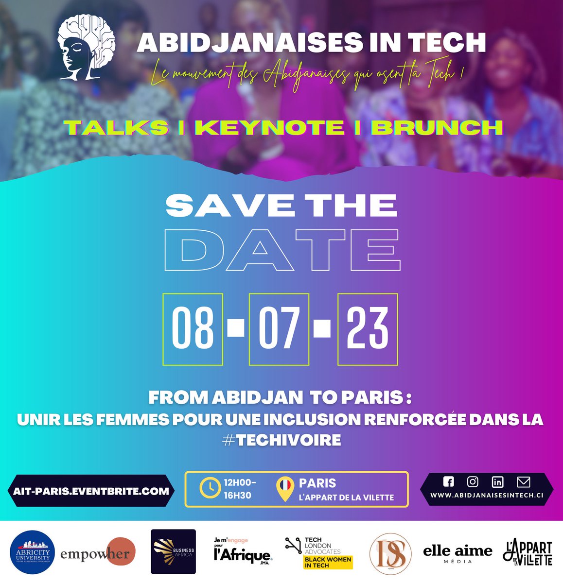 From Abidjan to Paris 🇫🇷: venez rencontrer des femmes issues de tous horizons, qui osent prendre leur place ds l'écosystème de la #TechIvoire ! Nous vous attendons pour échanger sur les enjeux de l'inclusion féminine dans la transformation numérique.
AIT-Paris.eventbrite.com