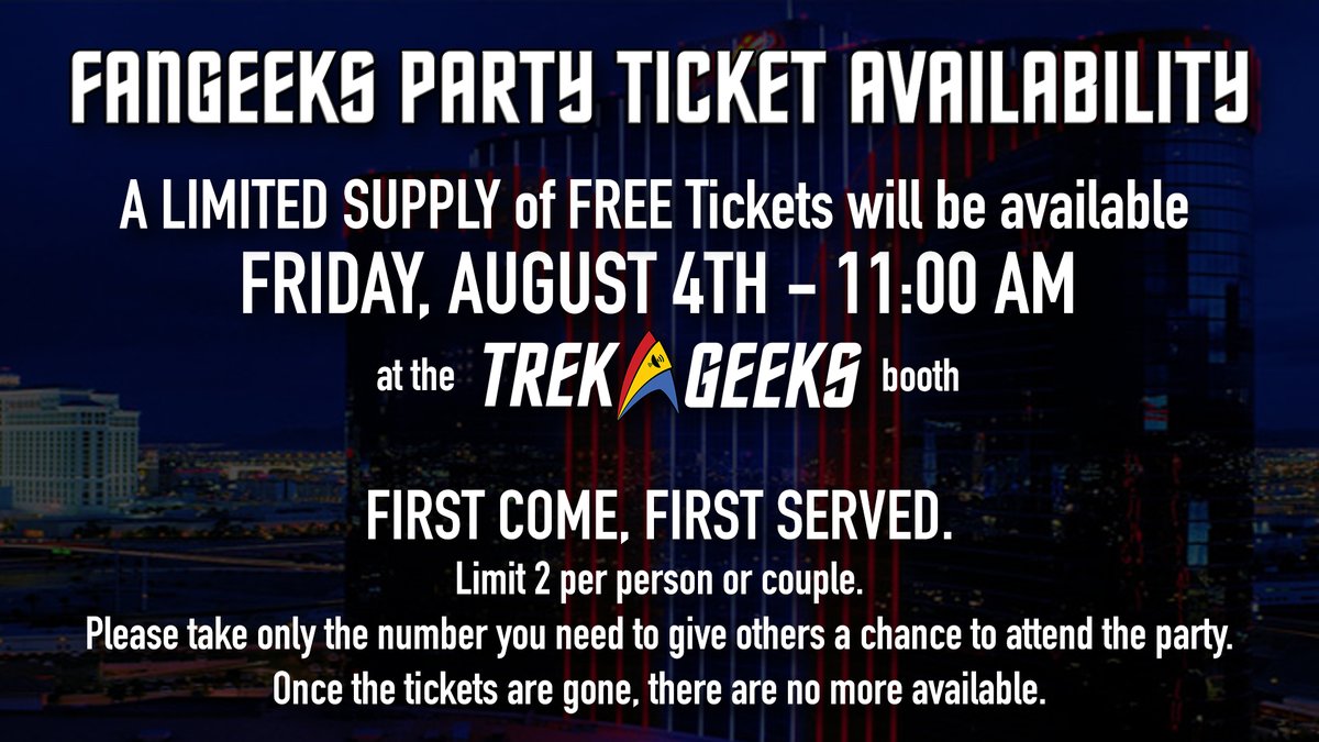 FANGEEKS PARTY UPDATE THREAD!! A VERY limited quantity of FREE tickets to FanGeeks Party 2023 will be made available in Vegas at the Convention on Friday, August 4th, at 11:00am. Tickets are first come, first served & will be limited to 2 tickets per person or couple. 1/4