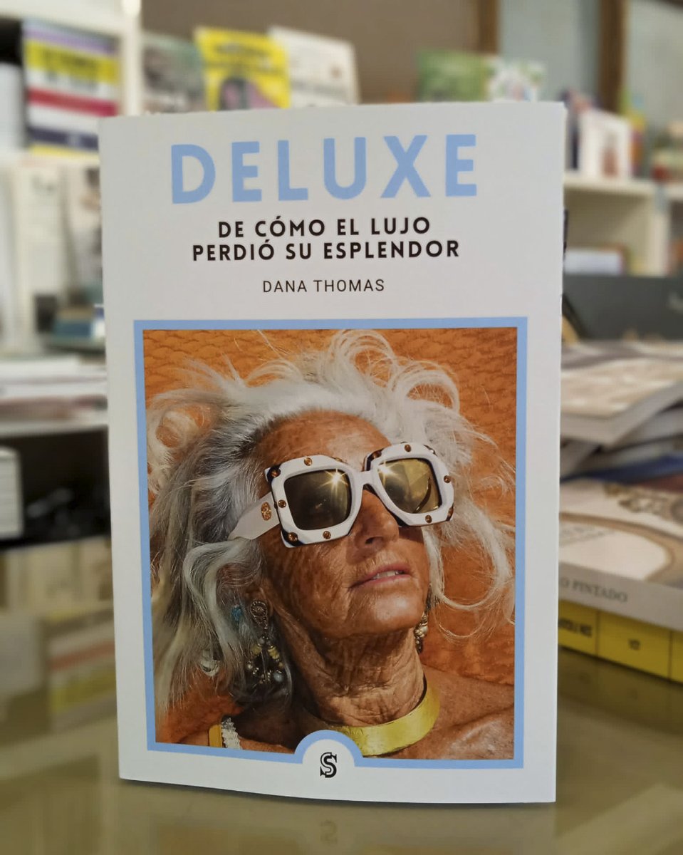 libros_formatos's tweet photo. #librodeldía "Deluxe" de #DanaThomas. Finales de los 90 y principios de los 2000, la globalización de la moda se extiende: se deslocaliza la producción, se masifica la oferta, el beneficio se concentra en grandes grupos empresariales y el lujo se hace popular... @EdSuperflua https://t.co/E8f6z116sZ